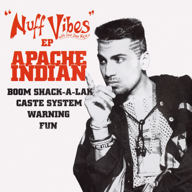 Apache Indian - Boom Shack-A-Lak