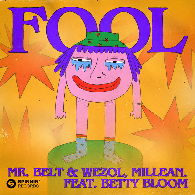 Mr. Belt, Wezol, Millean., Betty Bloom - Fool