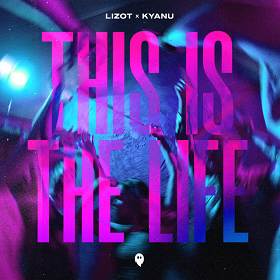 Lizot,  Kyanu - This Is The Life