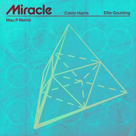 Calvin Harris,  Ellie Goulding,  Mau P - Miracle