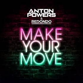 Anton Powers,  Redondo - Make Your Move